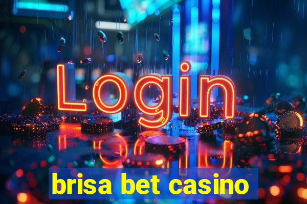 brisa bet casino